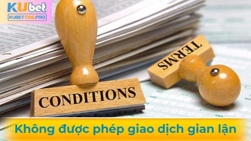 Người chơi không được thực hiện giao dịch gian lận